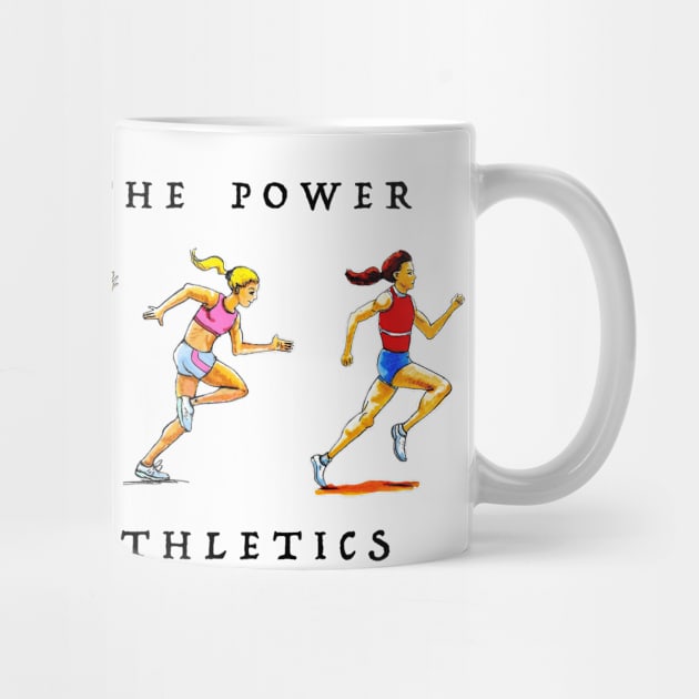 We've got the power women's athletics by dizzycat-biz